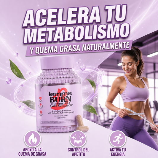 LEMME BURN | ACTIVA TU METABOLISMO